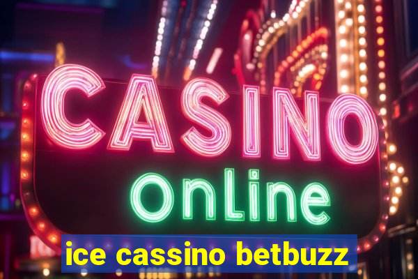 ice cassino betbuzz